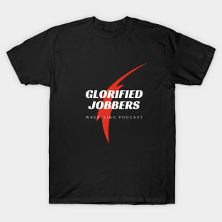 Glorified Jobbers Wrestling Podcast Logo T-Shirt